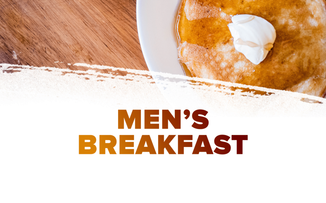 Men’s Breakfast